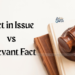 Fact in Issue vs Relevant Fact