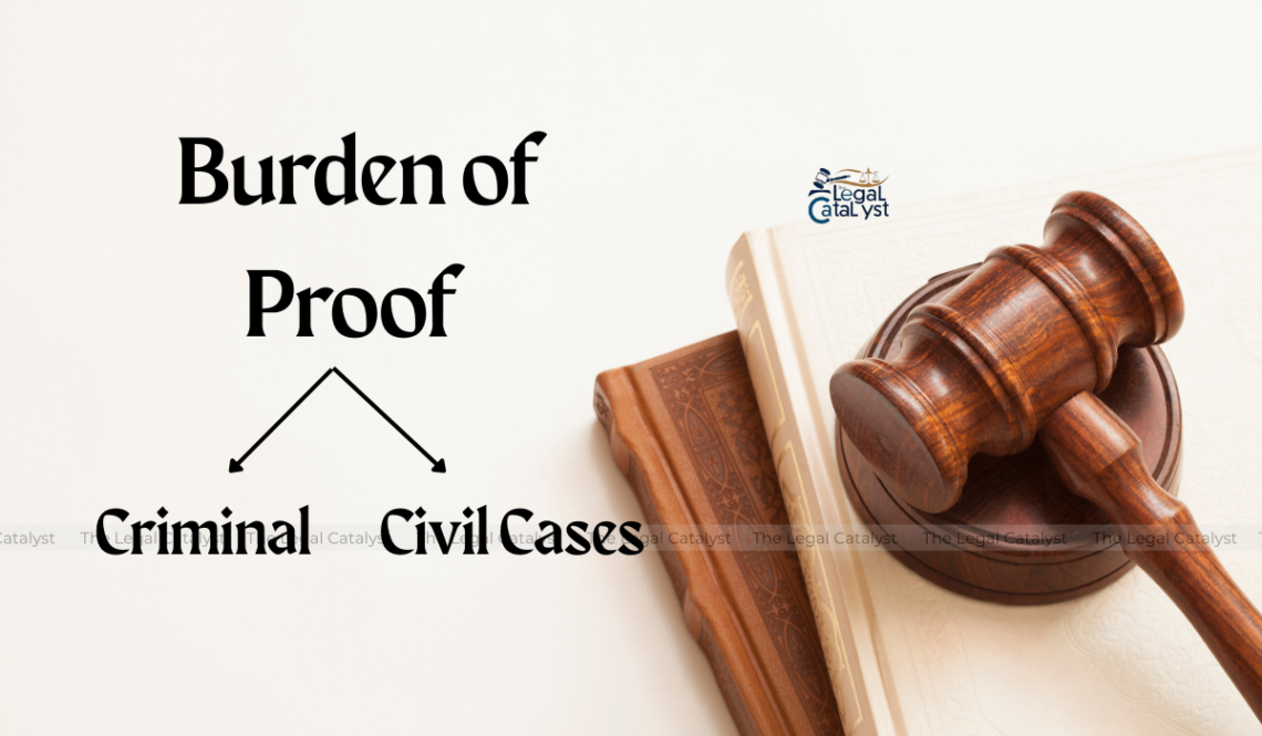 Burden of Proof in Criminal vs Civil Cases