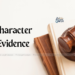Character Evidence – When Relevant
