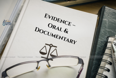 Evidence – Oral & Documentary