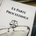 Ex Parte Proceedings