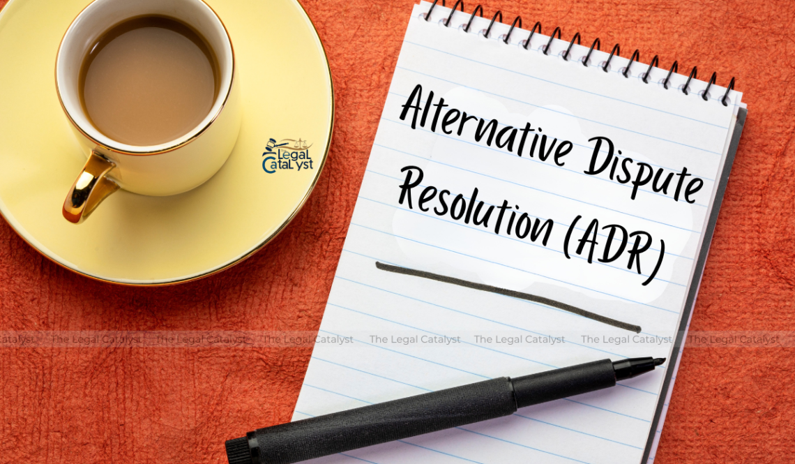 Alternative Dispute Resolution (ADR)