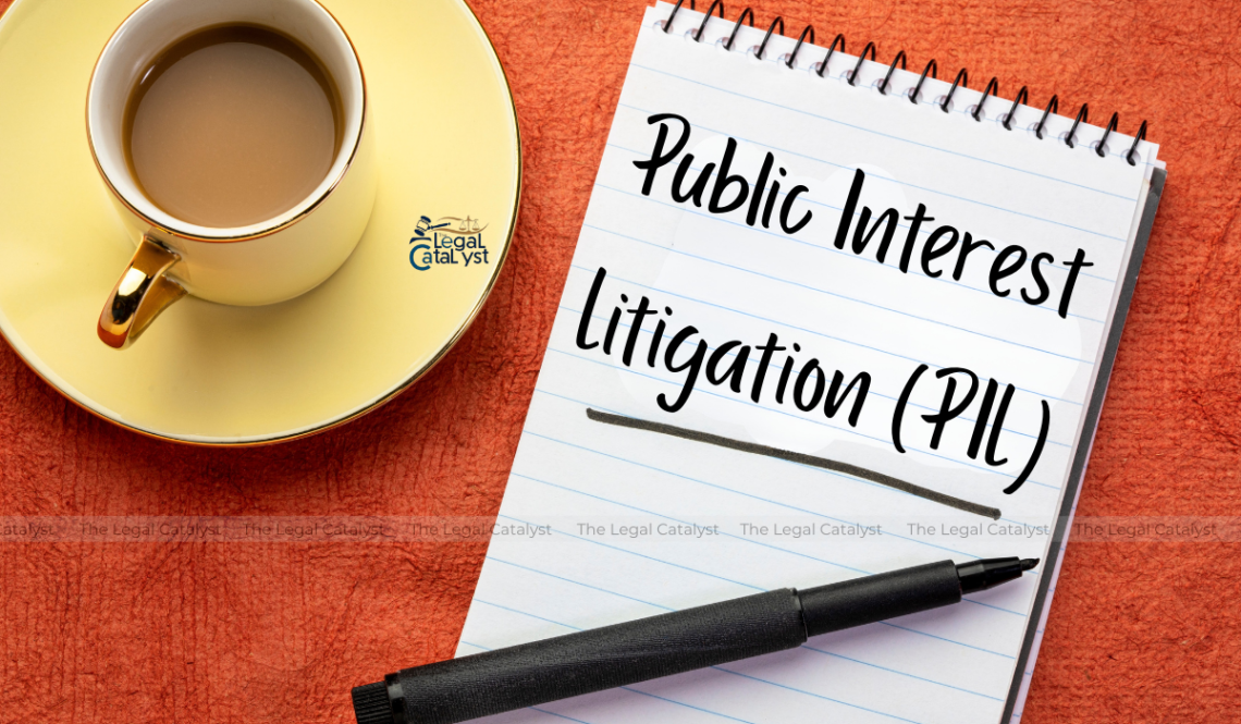 Public Interest Litigation (PIL)