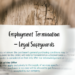 Employment Termination – Legal Safeguards