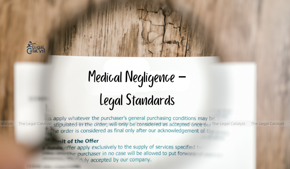 Medical Negligence – Legal Standards