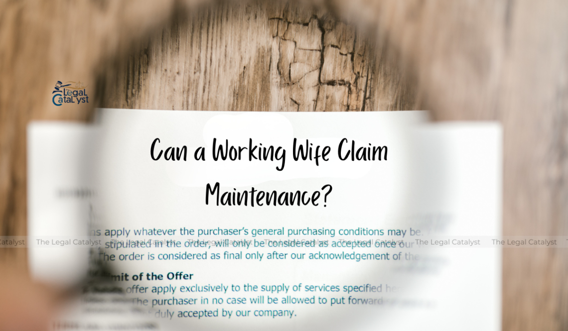 Can a Working Wife Claim Maintenance?