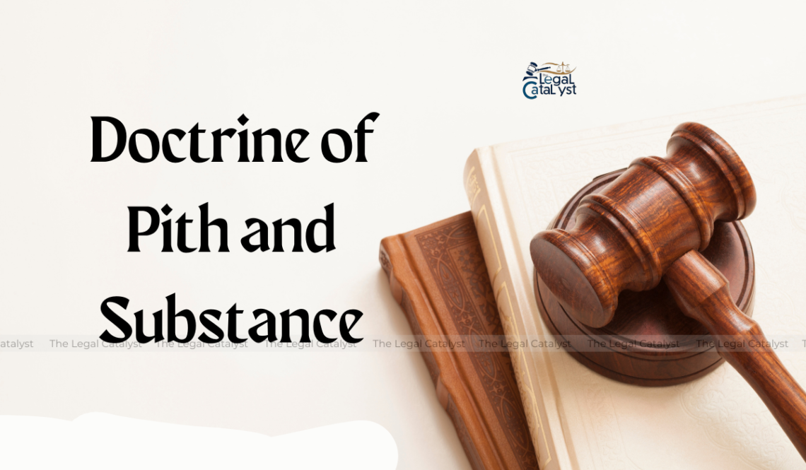 Doctrine of Pith and Substance