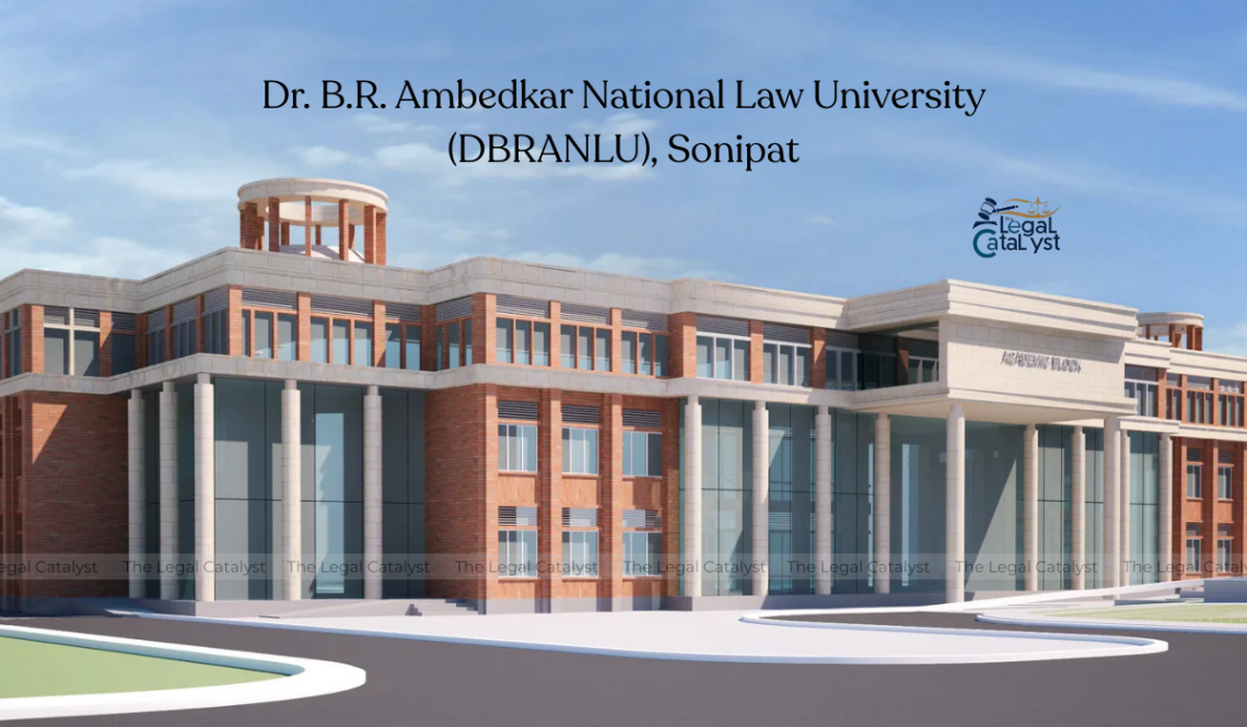 Dr. B.R. Ambedkar National Law University (DBRANLU), Sonipat